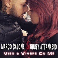 Marco Calone - Vien a vivere cu me (feat. Giusy Attanasio)