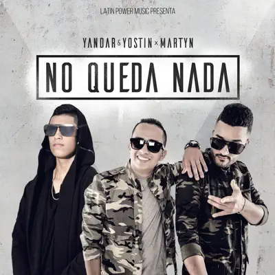 No Queda Nada (feat. Martyn) - Single - Yandar & Yostin