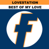 Lovestation - Best of My Love bild
