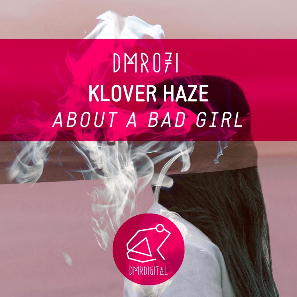 Обложка альбома «About a Bad Girl» — Klover Haze
