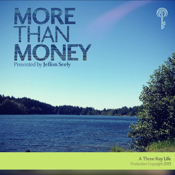 Three Key Life: More Than Money Podcast - Inspiration| Empowerment | Life cover