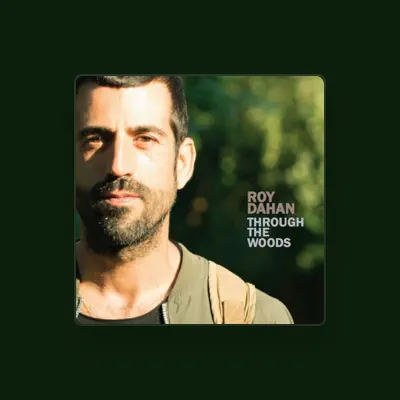 Listen to Roy Dahan, watch music videos, read bio, see tour dates & more!