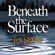 Jo Spain - Beneath the Surface: An Inspector Tom Reynolds Mystery, Book 2 (Unabridged)