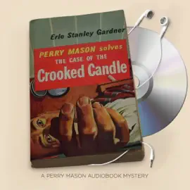 The Case of the Crooked Candle: Perry Mason Series, Book 24 (Unabridged)