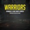 Warriors (feat. Kinky Bwoy & Garolo) - Dominguez lyrics