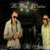 Dime Mi Amor (feat. Mr. Monty) - Single