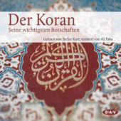 Audiobook cover for Der Koran: Die wichtigsten Botschaften by Angelika Neuwirth