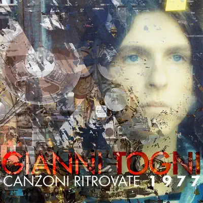 Canzoni ritrovate 1977 - Gianni Togni