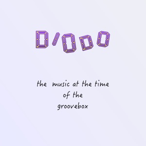 The Music at the Time of the Groovebox - EP