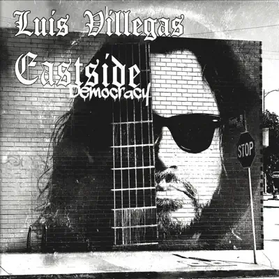 Eastside Democracy - Luis Villegas