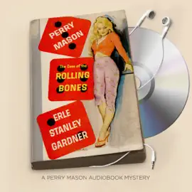 The Case of the Rolling Bones: Perry Mason Series, Book 15 (Unabridged)