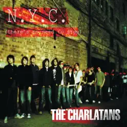 NYC (There's No Need to Stop) [Weird Science Remix] - Single - The Charlatans