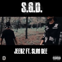 S. G. D (feat. Jeebz) - Single - Slim Dee