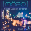 Mopo - Things Can Only Get Better