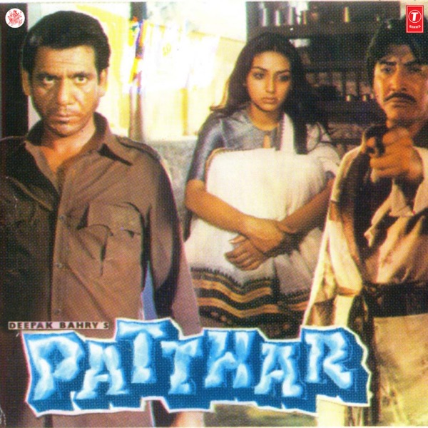 Patthar (Original Motion Picture Soundtrack)