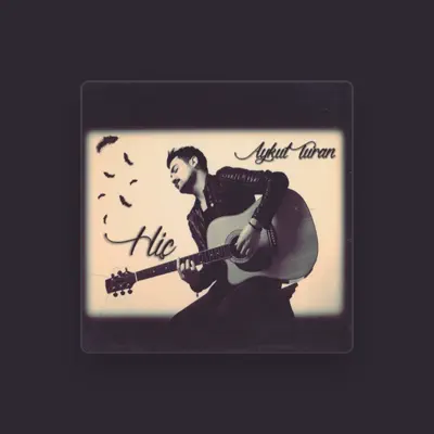 Listen to Aykut Turan, watch music videos, read bio, see tour dates & more!