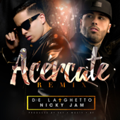 Acércate (feat. Nicky Jam) [Remix] - De La Ghetto