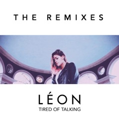 Tired of Talking (Remixes) - EP