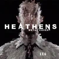 Heathens (Metal Cover) — Leo