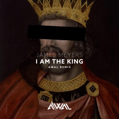 I Am the King (Awal Remix) - Single