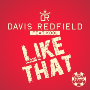Like That (feat. Kool) [Remixes] - EP