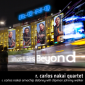 What Lies Beyond (feat. Amochip Dabney, Will Clilpman & Johnny Walker) [Bonus Version] - R. Carlos Nakai Quartet