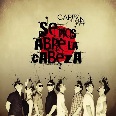 Se Nos Abre La Cabeza - Capitán Se Nos Abre La Cabeza - Capitán