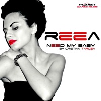 Need Me Baby - Single - Reea