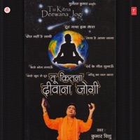 Tu Kitna Deewana Jogi - Kumar Vishu