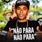 Não Para, Não Para artwork