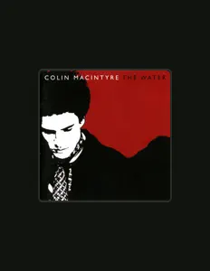 收听 Colin MacIntyre、观看音乐视频、阅读小传、查看巡演日期等 ！