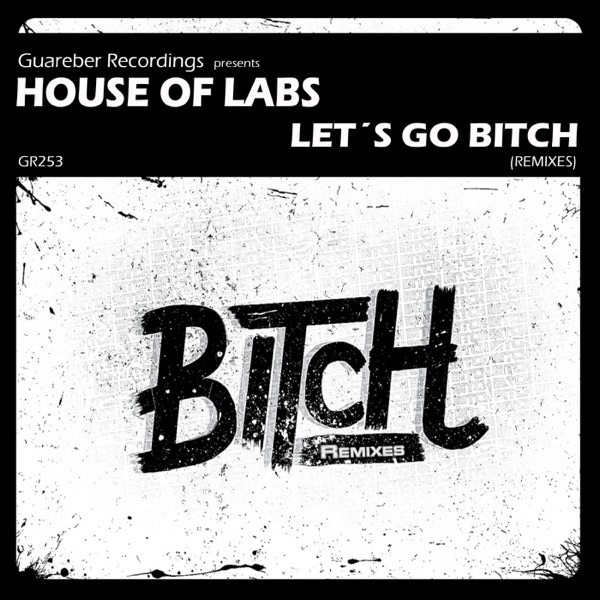 Let's Go Bitch (Remixes) - EP