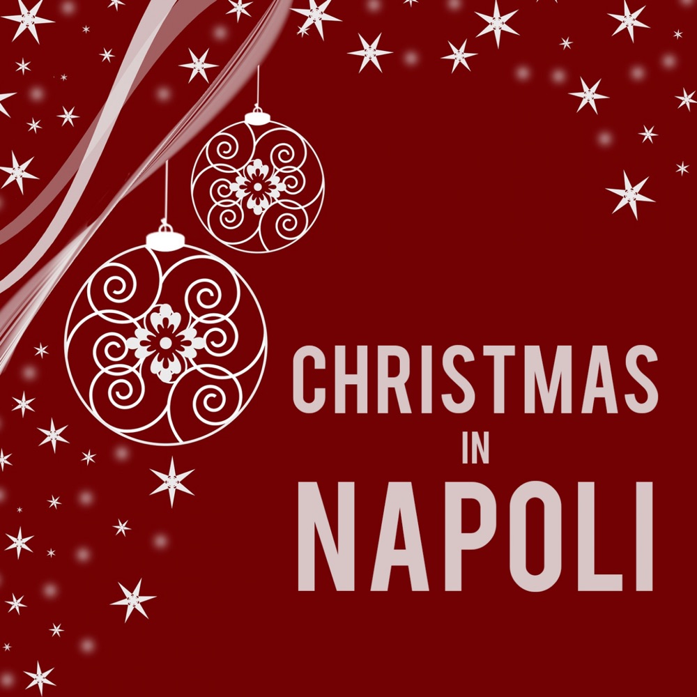 Обложка альбома «Christmas in Napoli» — Luca Lupoli, Compagnia d'Opera Italiana & Antonello Gotta