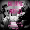 Building Bridges (feat. Todd Wright) - Single, 2016