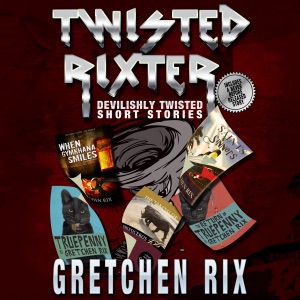 Twisted Rixter (Unabridged)