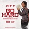 Go Hard (feat. Bambino & Billy Da Kid) - NYY lyrics