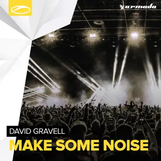 Make Some Noise (Extended Mix) by David Gravell song reviws