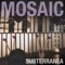 Subterranea - Mosaic lyrics