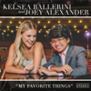 My Favorite Things - Kelsea Ballerini & Joey Alexander