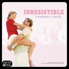 Irresistible (Original Soundtrack) artwork