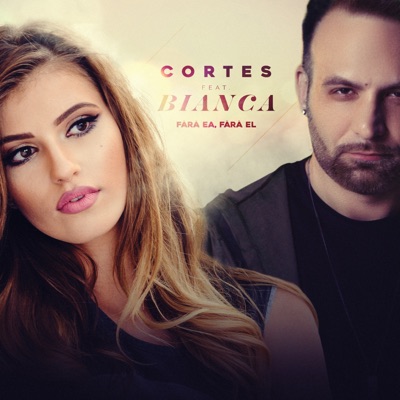 Fara Ea, Fara El (feat. Bianca) - Single