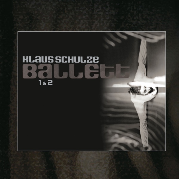 Ballett 1 & 2 - Klaus Schulze