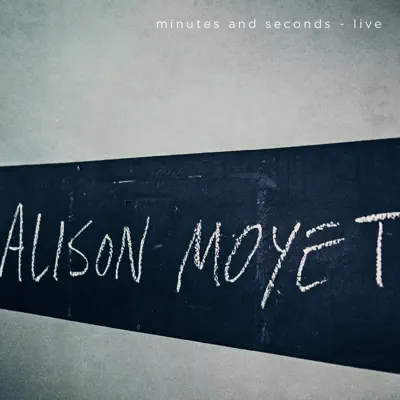 Minutes and Seconds - Live - Alison Moyet