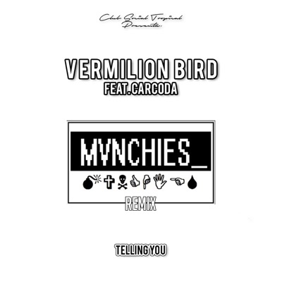 Telling You (MVNCHIES Remix) [feat. CarCoda] - Single