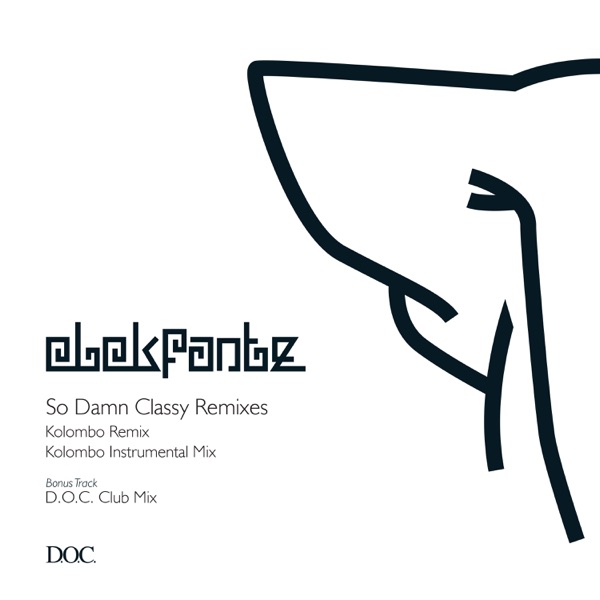 So Damn Classy Remixes - Single