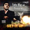 Get It Up (feat. Migos) - Telly Mac & Quavo lyrics