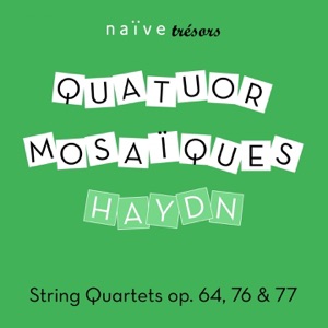Haydn: String Quartets Op. 64, 76 & 77