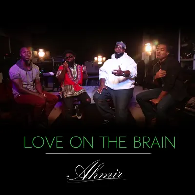 Love on the Brain - Single - Ahmir