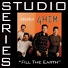 Fill the Earth (Studio Series Performance Track) - EP