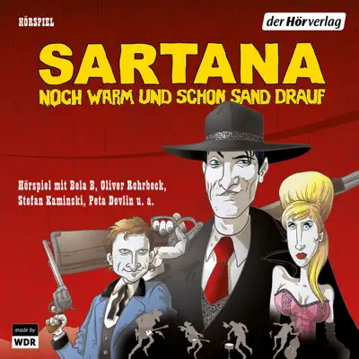 Sartana - noch warm und schon Sand drauf (Hörspiel) - Bela B